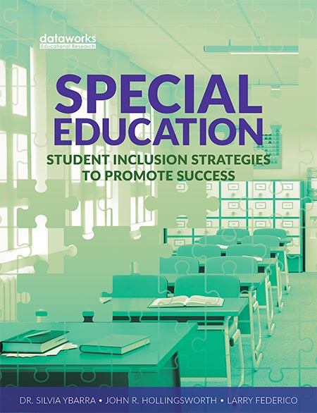 Special Education: Student Inclusion Strategies to Promote Success